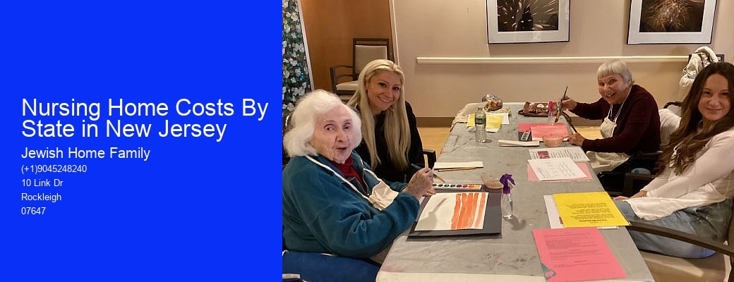 Nursing Home Costs By State in New Jersey
